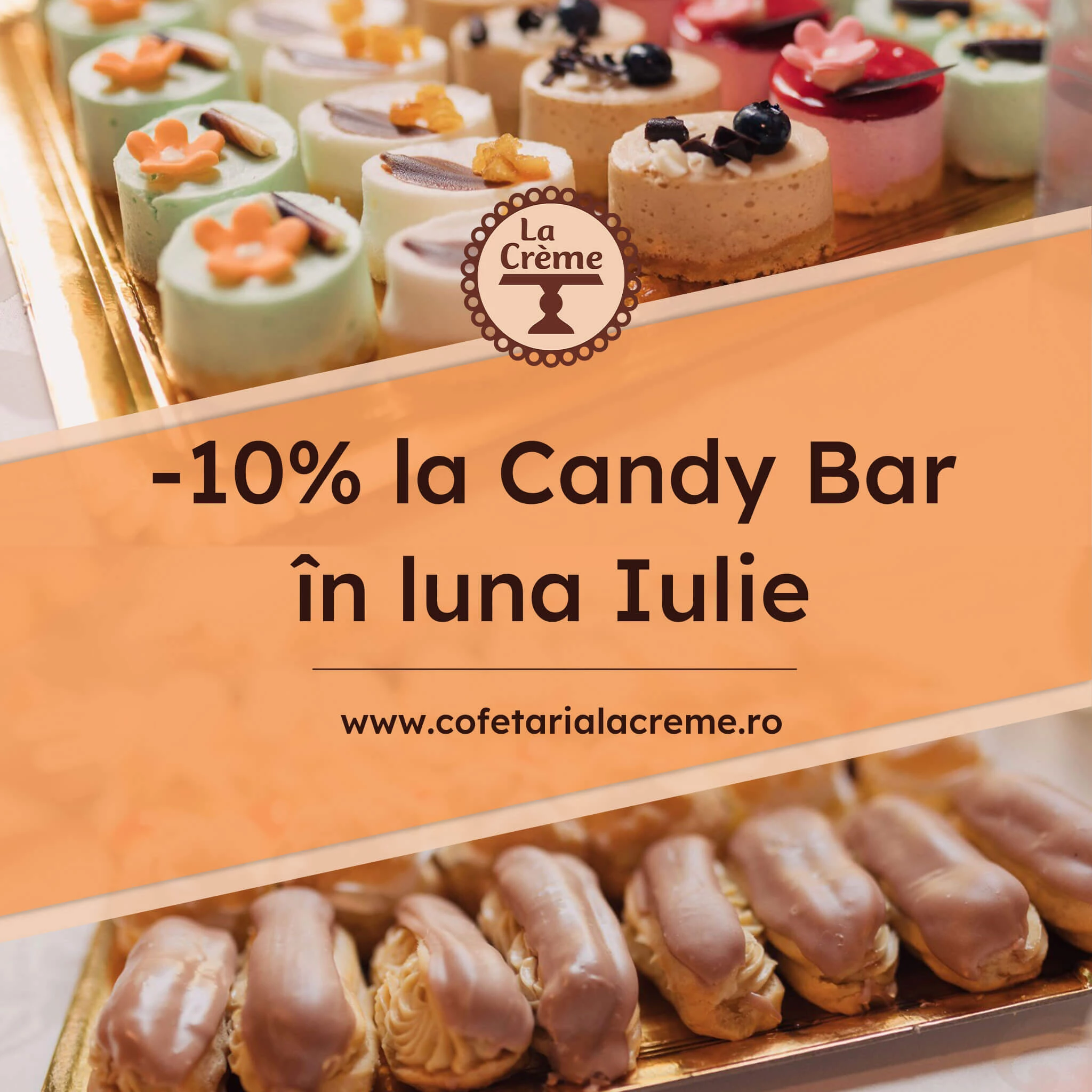 10% reducere la Candy Bar-urile de la Cofetaria "La Creme"